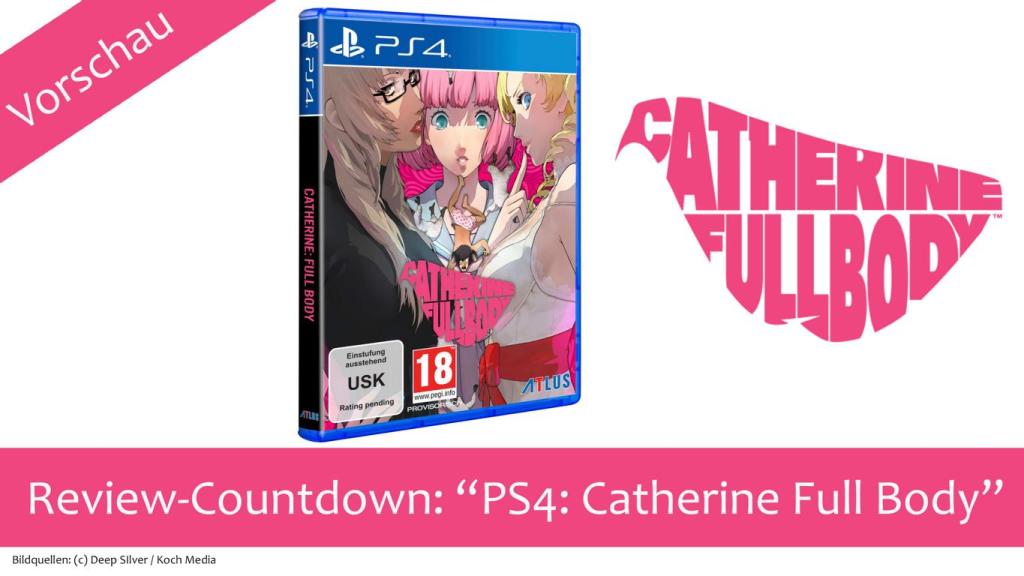 Preview: „Catherine Full Body“ – Das ausführliche Review ab heute&nbsp;Nachmittag!