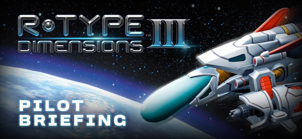 News: „R-Type Dimensions III“ erscheint digital wie geplant am 19. Mai – physische Edition auf August verschoben, Collector’s Edition im&nbsp;Winter!