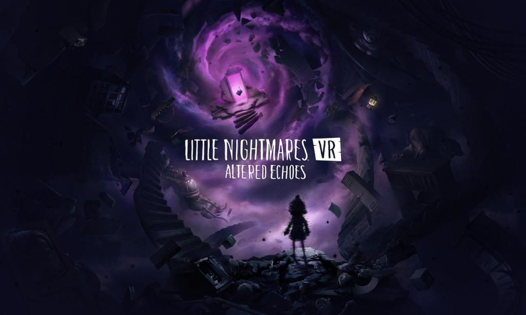 Review: „Little Nightmares VR: Altered Echoes“ #LitteNightmaresVR #AlteredEchoes